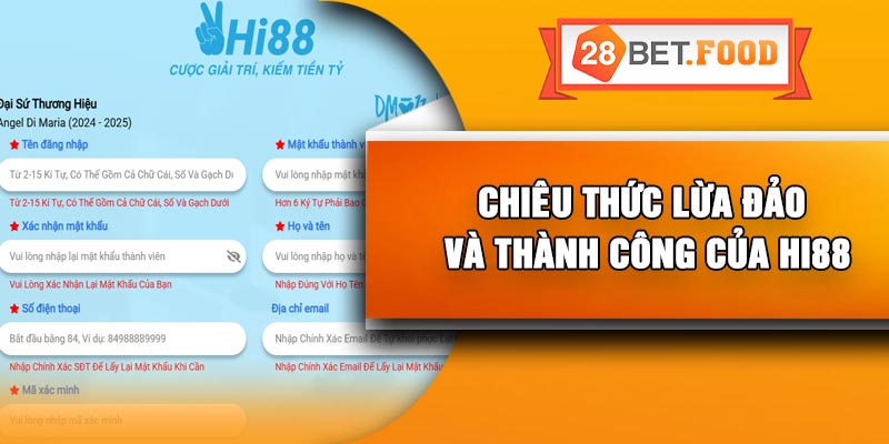 Chiêu Thức Lừa Đảo Và Thành Công Của HI88