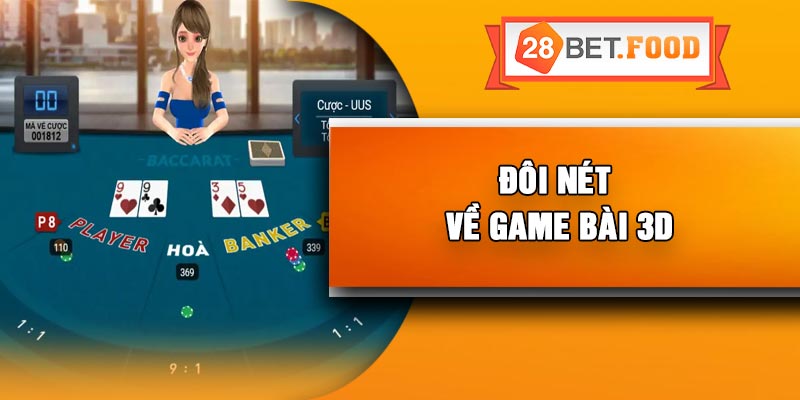 Đôi nét về game bài 3D